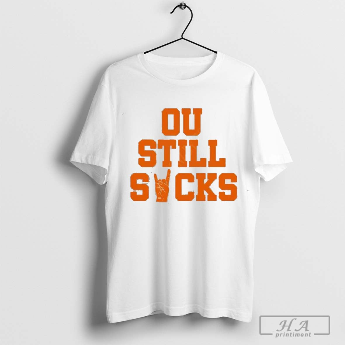 Texas Longhorns OU Still Sucks T-shirt Hoodie, Sweatshirt | CoreVibeTees.com