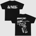 IN GLOCK WE TRUST 2 side T-shirt,Design Black- White, T-shirt For Men, GIft For Men,Full color, Menswear Top... (Image 1)