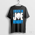 Tna I Believe In Joe Hendry Shirts Hoodie, Sweatshirt | CoreVibeTees.com