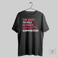 The Road To Hell Is Paved With Trump Supporters T Shirt Hoodie, Sweatshirt | CoreVibeTees.com