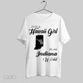 Top Just A Hawaii Girl In A Indiana World 2025 Unisex Sweatshirt T Shirt Hoodie | CoreVibeTees.com