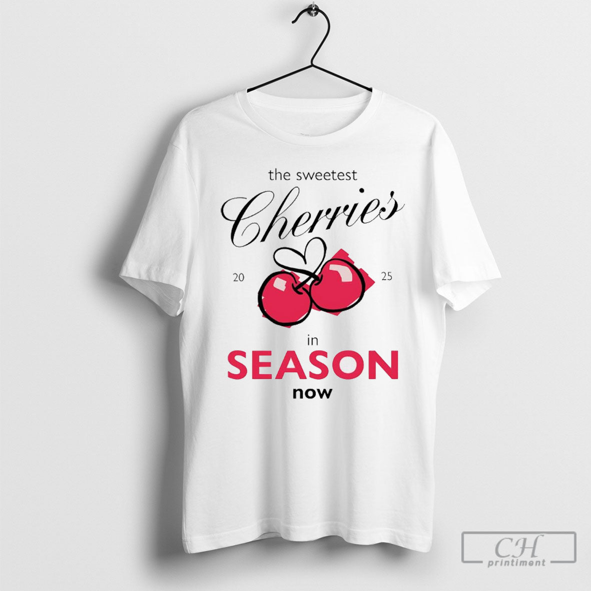 The Sweetest Cherry In Season Now Classic Shirts Hoodie, Sweatshirt | CoreVibeTees.com