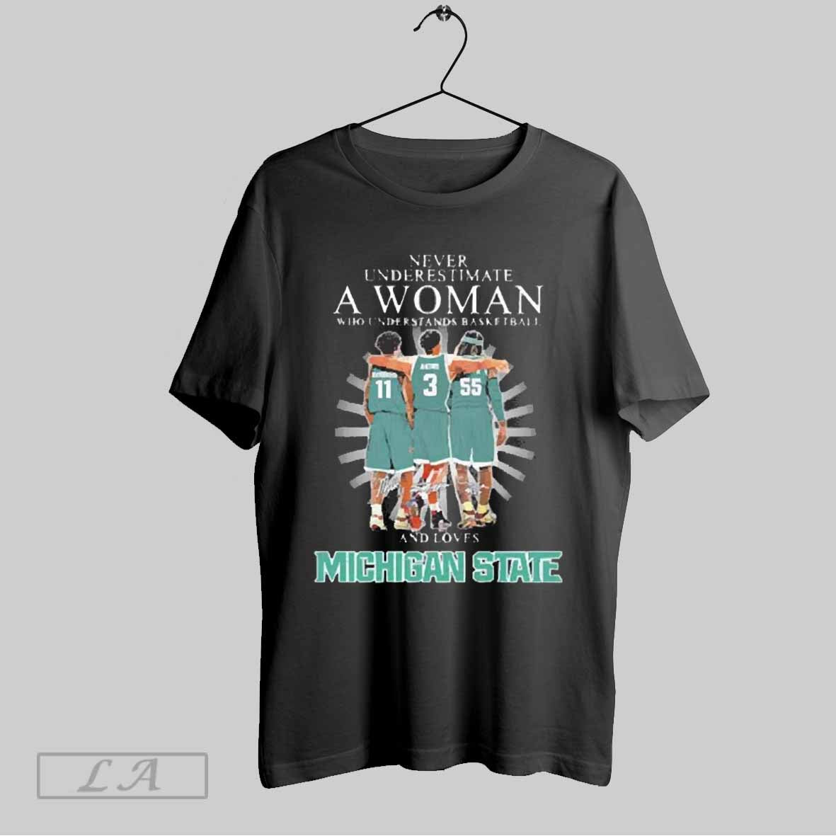 Top Underestimate A Woman Who Understands Basketball And Loves Michigan State Spartans Players Signatures 2025 T Shirt...