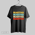 Top Martha Martha Martha Martha Unisex Sweatshirt T Shirt Hoodie | CoreVibeTees.com