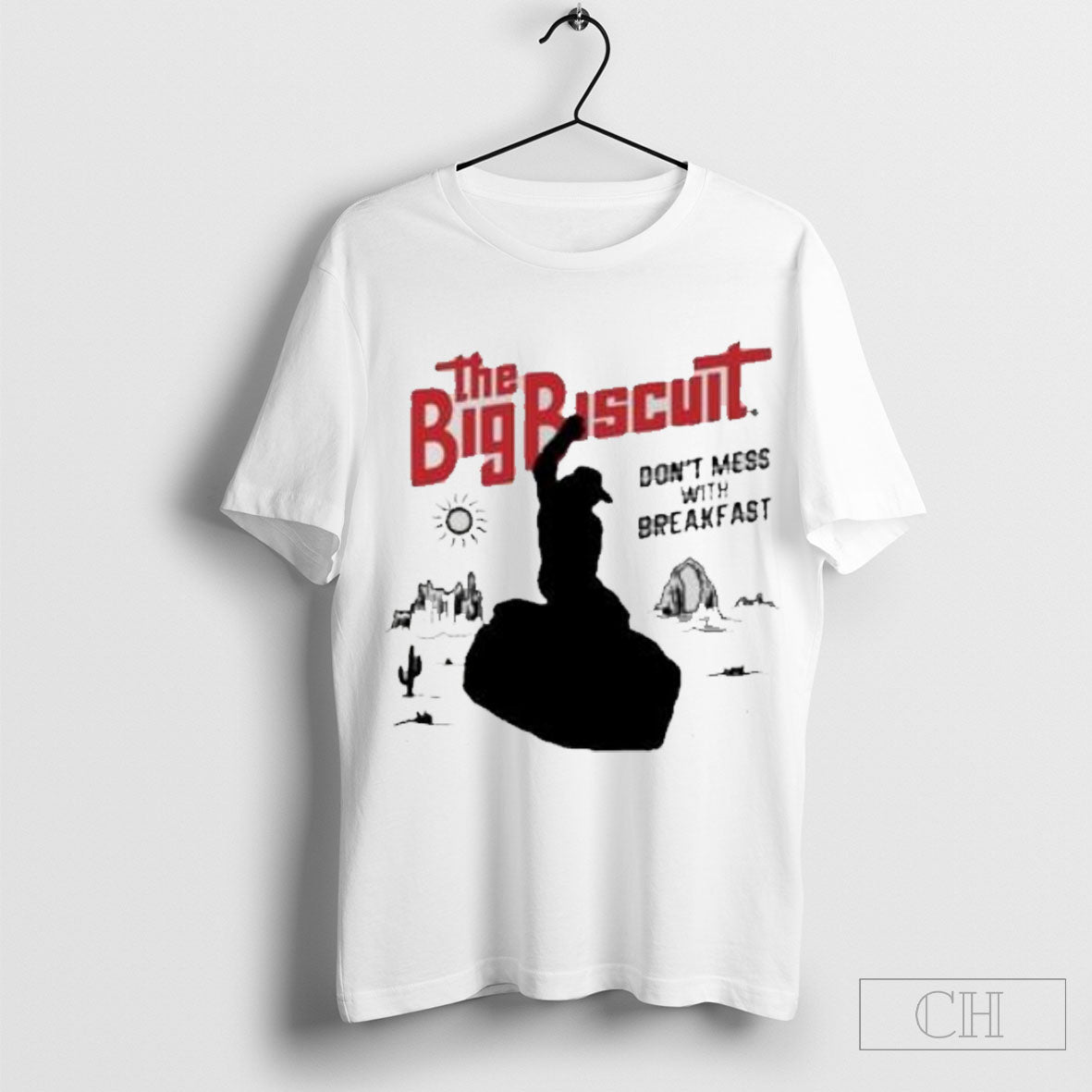 The Big Biscuit Shirt Hoodie, Sweatshirt | CoreVibeTees.com