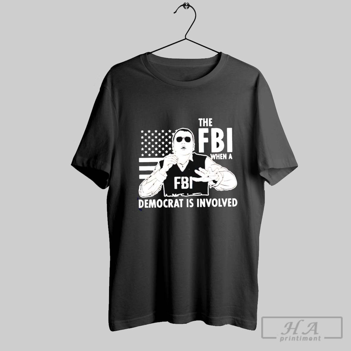 The Fbi When A Democrat Is Involved Shirt Hoodie, Sweatshirt | CoreVibeTees.com