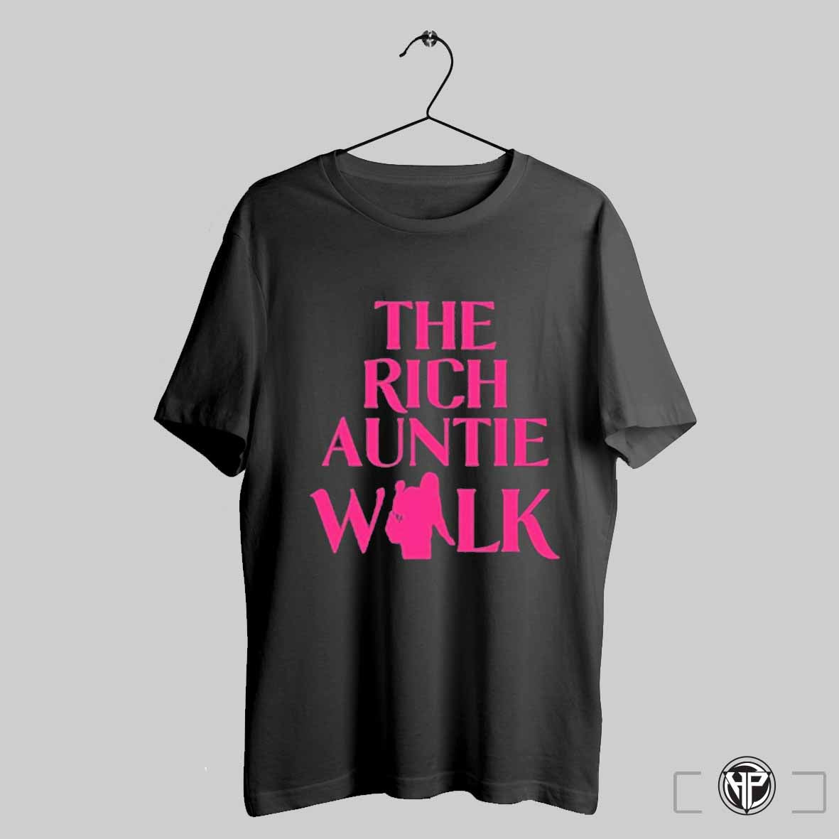 The Rich Auntie Walk T Shirts Trendy Sweatshirt Hoodie | CoreVibeTees.com