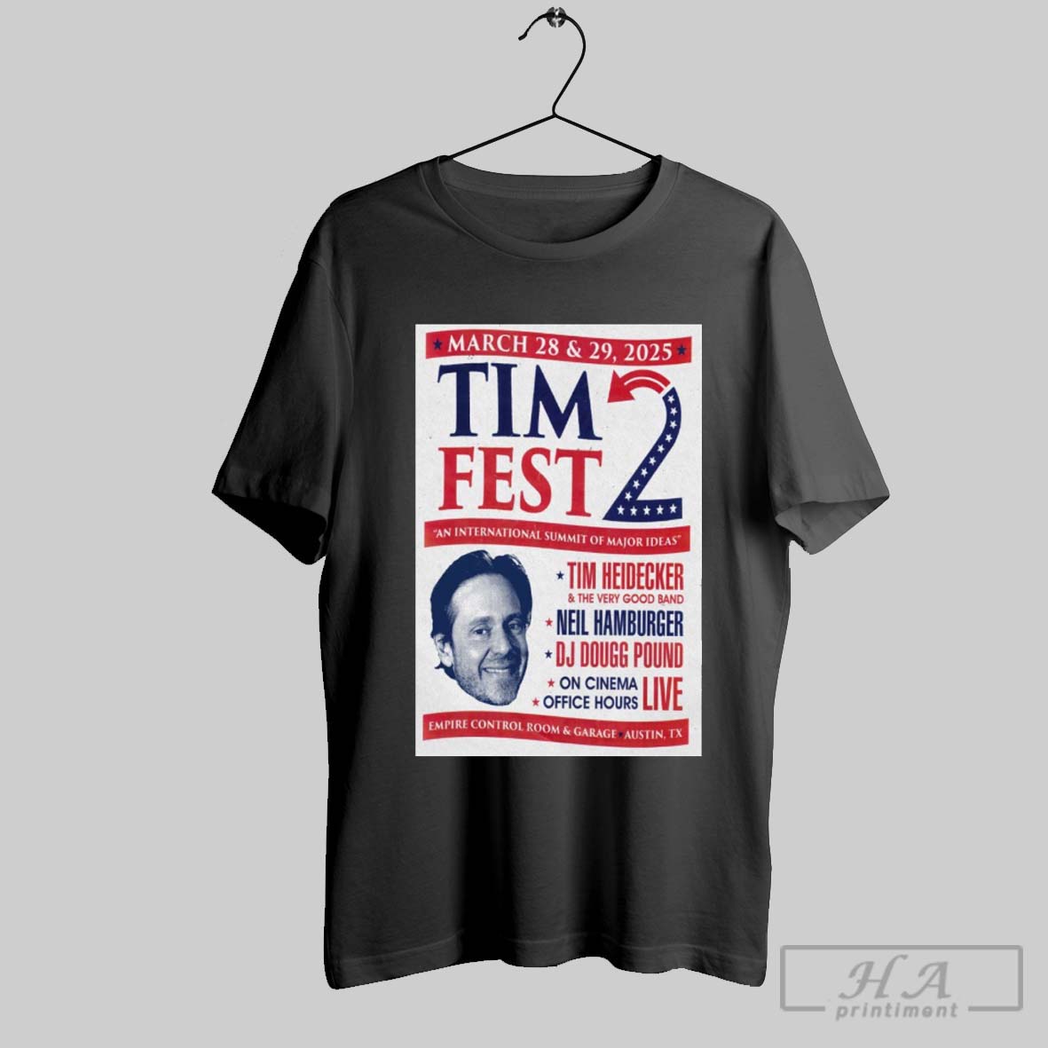 Tim Heidecker Empire Control Room Garage March 28 29 2025 Poster Austin Tx T Shirt Hoodie, Sweatshirt | CoreVibeTees.com