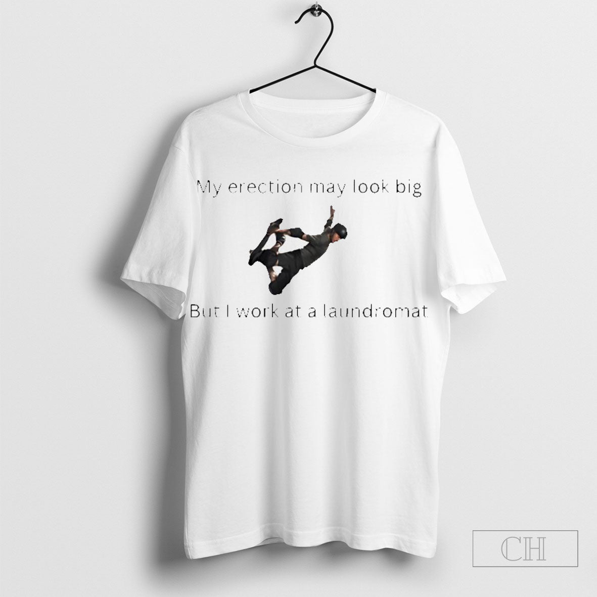 Tony Hawk Warning My Erection May Look Big But I Work At A Laundromat Shirt Hoodie, Sweatshirt | CoreVibeTees.com