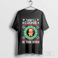 There’s A Cookie In This Oven Ugly Christmas T-Shirt Hoodie, Sweatshirt | CoreVibeTees.com