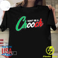 Top Hardcore Italians Don't Be A Chooch Tee T-shirt Hoodie, Sweatshirt | CoreVibeTees.com