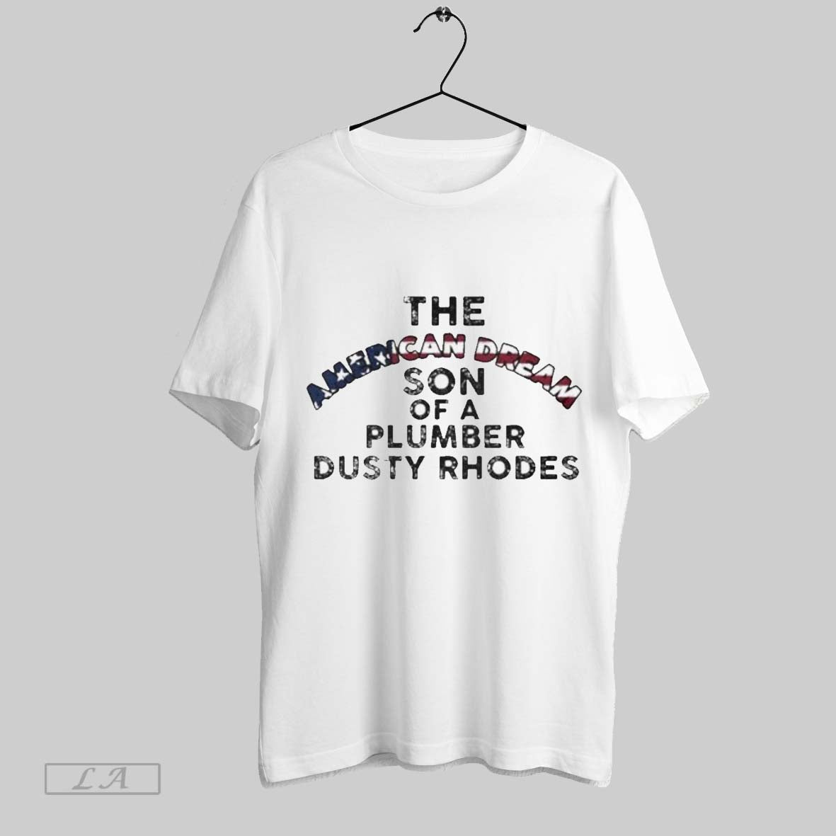 Top Dusty Rhodes The American Dream Son Of A Plumb Unisex Sweatshirt T Shirt Hoodie | CoreVibeTees.com