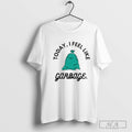 Today I Feel Like Garbage Shirt Hoodie, Sweatshirt | CoreVibeTees.com
