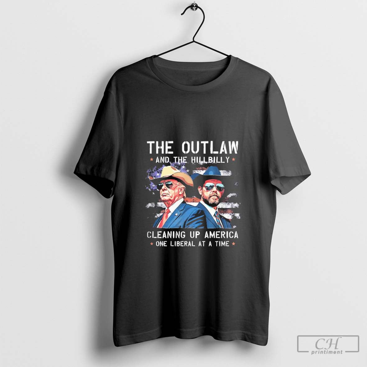 The Outlaw and the Hillbilly Cleaning up America One Liberal at a Time Congrats Donald Trump Vintage Retro t-shirt...