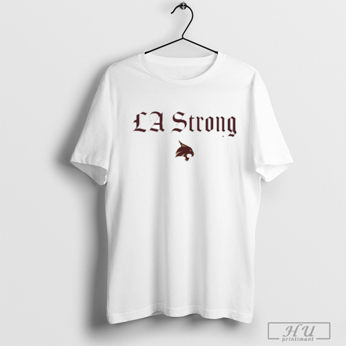 Texas State Bobcats La Strong Shirt Sweatshirt Poster Hoodie | CoreVibeTees.com
