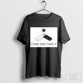 The Memes By Punk 6529 Come And Take It T-Shirts, Hoodie, Sweatshirt | CoreVibeTees.com