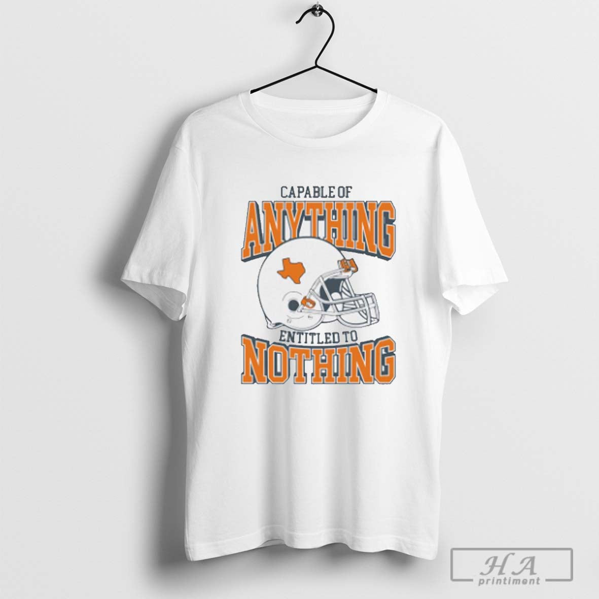 Texas Longhorn Football Capable of Anything Entitled to Nothing Shirt Hoodie, Sweatshirt | CoreVibeTees.com