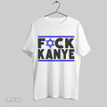 Top Fuck Kanye Anti Kanye West Sweatshirt T Shirt Hoodie | CoreVibeTees.com