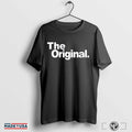 The Original funny T shirt Hoodie, Sweatshirt | CoreVibeTees.com