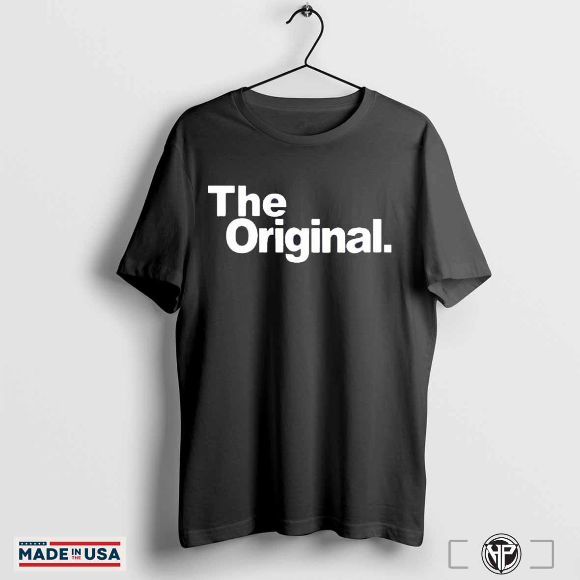 The Original funny T shirt Hoodie, Sweatshirt | CoreVibeTees.com