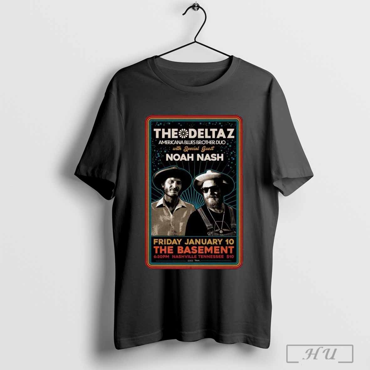 The Deltaz With Noah Nash The Basement In Nashville Tn January 10 2025 T Shirt Hoodie, Sweatshirt | CoreVibeTees.com