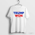 Travis Kelce‘a Trump Won Shirt Hoodie, Sweatshirt | CoreVibeTees.com