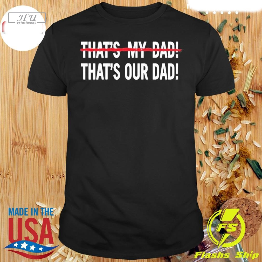 Tim Walz That's My Dad Tim Walz Harris-Walz 2024 T-Shirt Hoodie, Sweatshirt | CoreVibeTees.com