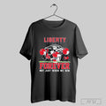 The Peanut Liberty Flames Forever Not Just When We Win T Shirt Sweatshirt Hoodie | CoreVibeTees.com