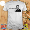 The Most Entertaining Outcome Is The Most Likely T-Shirt Hoodie, Sweatshirt | CoreVibeTees.com