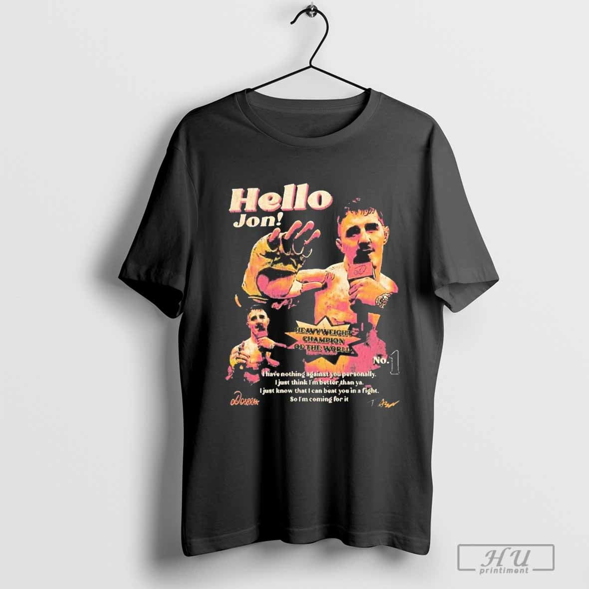Tom Aspinall Hello Jon Heavyweight Champion Of The World No.1 Signature 2024 T-Shirt Hoodie, Sweatshirt | CoreVibeTees.com