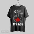 Top 51 St State My Ass Canada Middle Finger 2025 T Shirt Hoodie, Sweatshirt | CoreVibeTees.com