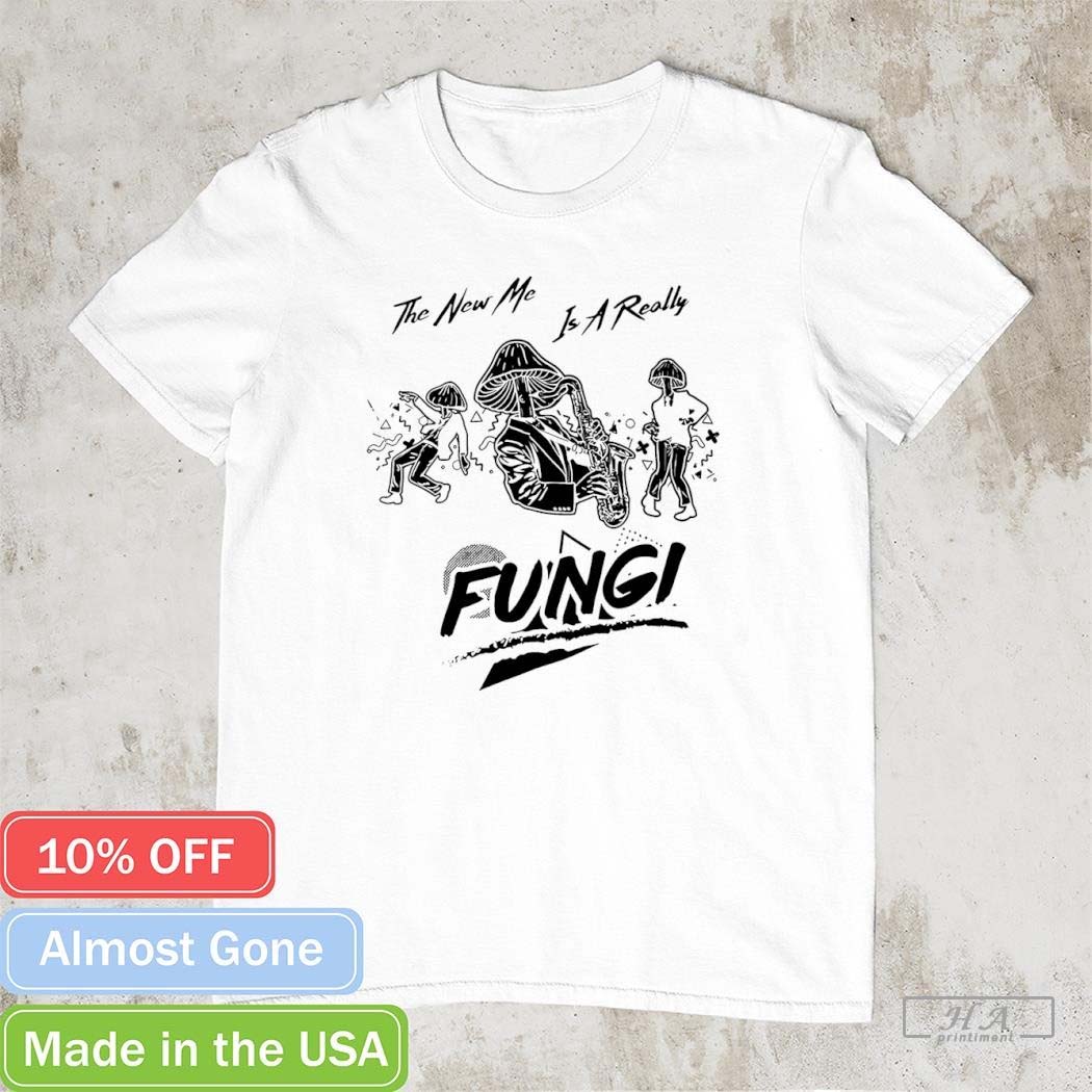 The New Me Is a Really Fung Shirt Hoodie, Sweatshirt | CoreVibeTees.com
