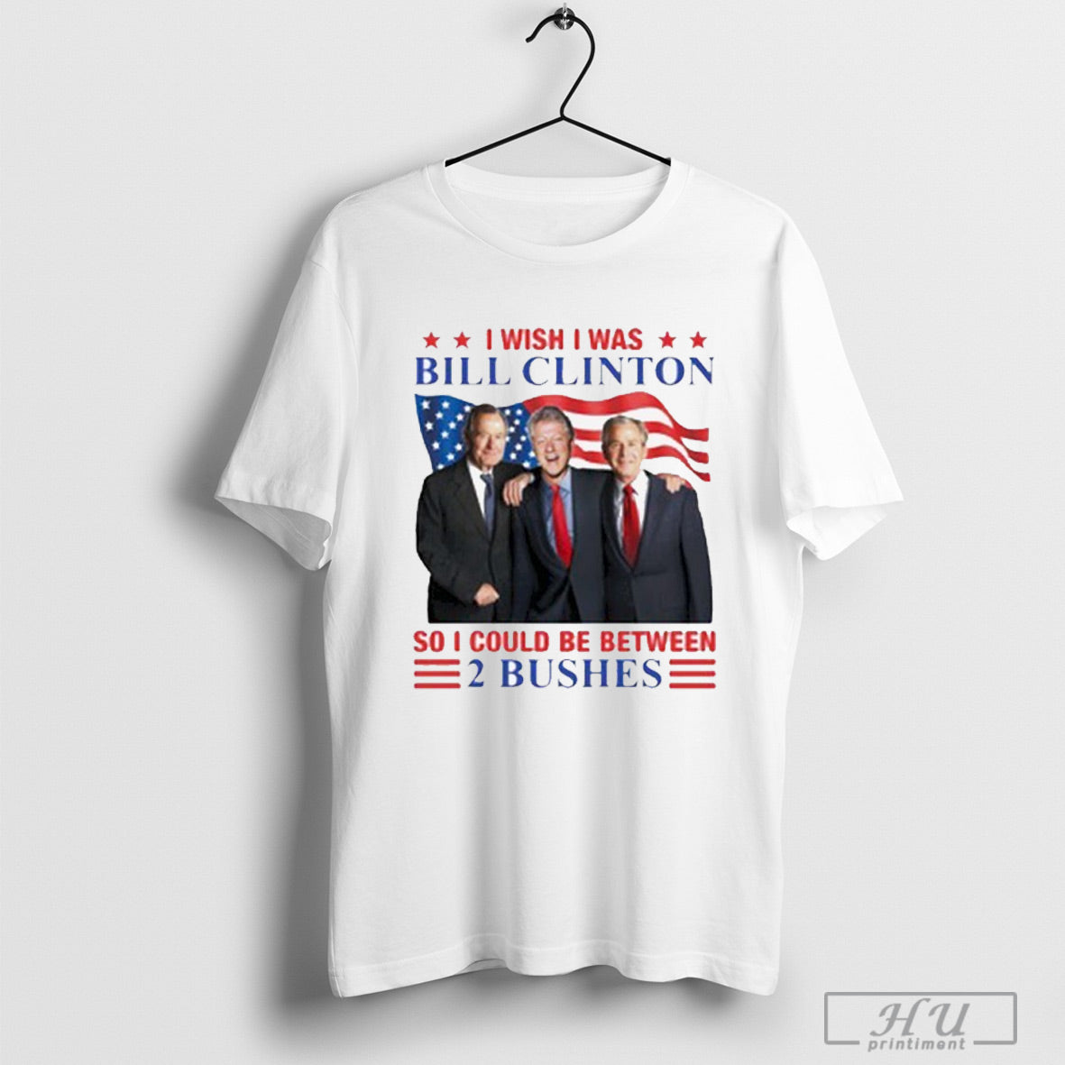 Trendy I Wish I Was Bill Clinton So I Could Be Between 2 Bushes American Flag Shirt Hoodie, Sweatshirt | CoreVibeTees.com