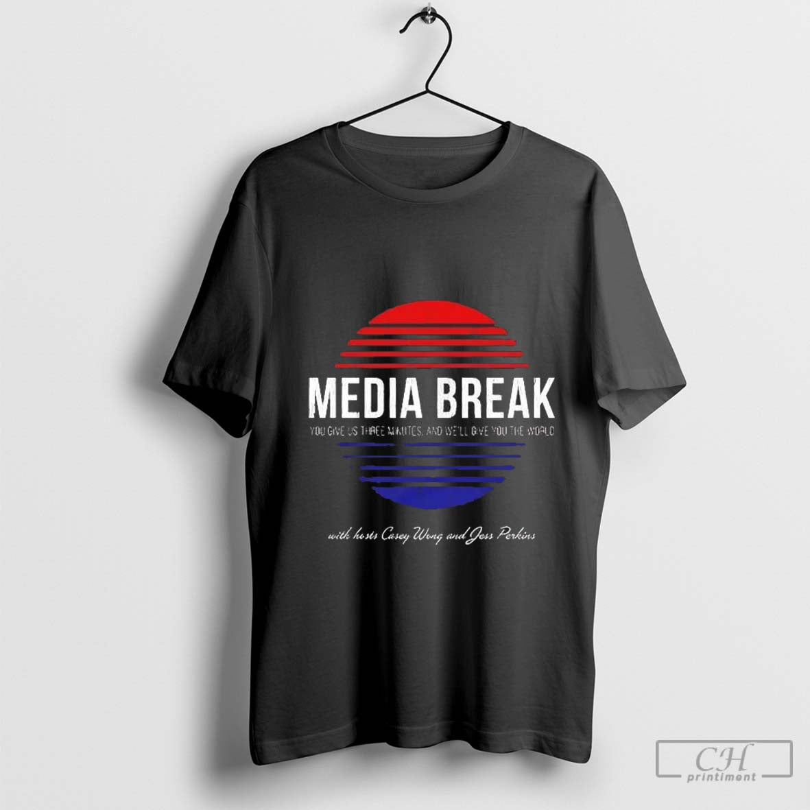 Top Media Break You Give Us Three Minutes And shirt Hoodie, Sweatshirt | CoreVibeTees.com