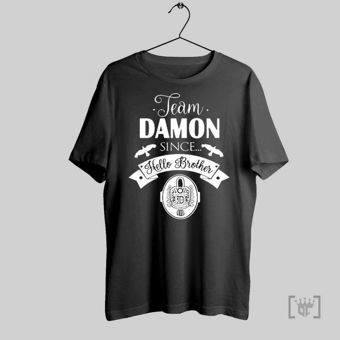 The Vampire Diaries Team Damon Since Hello Brother T Shirts Hoodie, Sweatshirt | CoreVibeTees.com