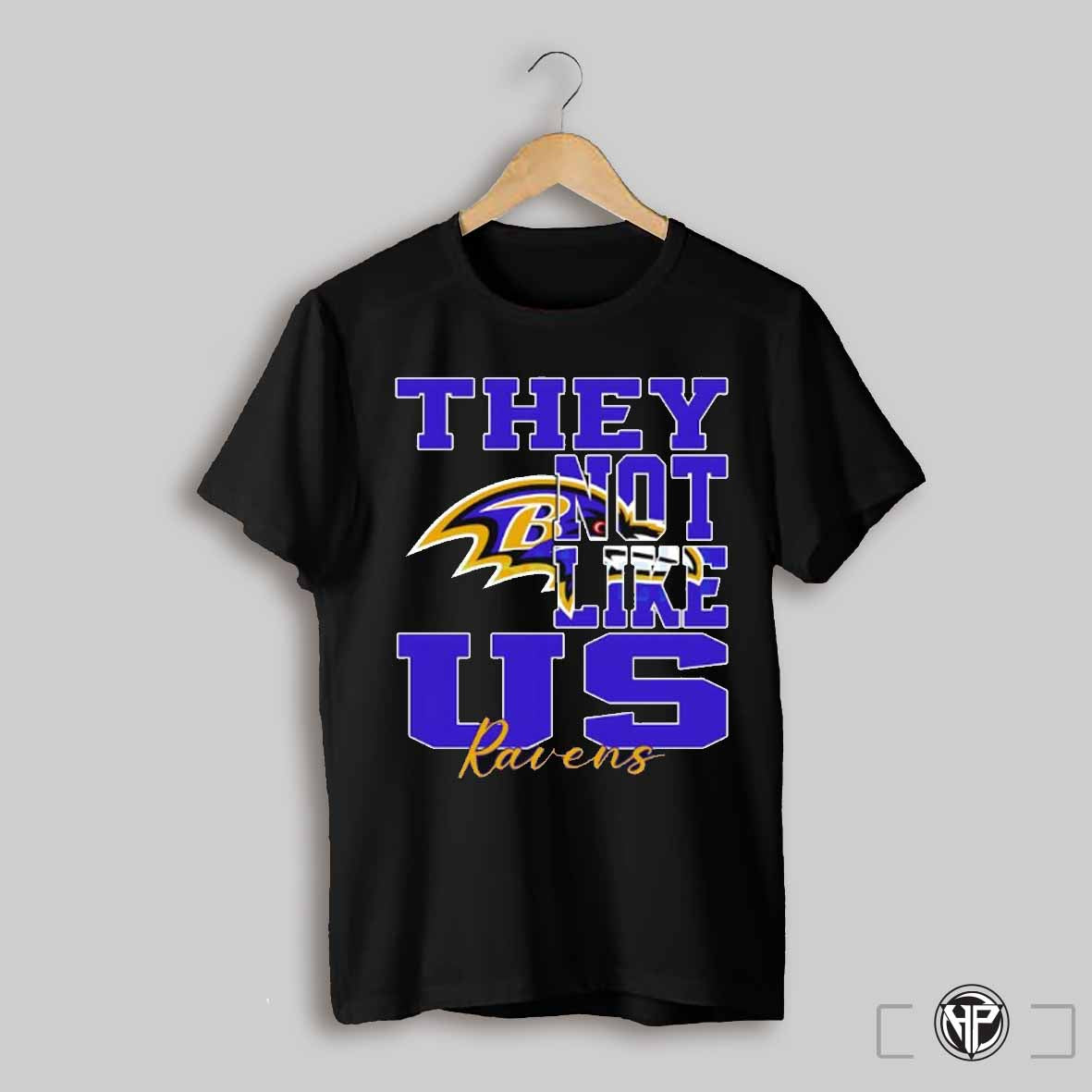 They Not Like Us Baltimore Ravens Football 2024 Logo Shirt Trending Sweatshirt Hoodie | CoreVibeTees.com