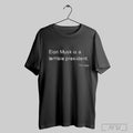 Top Elon Musk Is A Terrible President Tim Walz 2025 T Shirt Sweatshirt Hoodie | CoreVibeTees.com