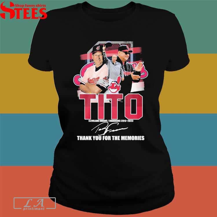 Tito Cleveland Indians, Guardians 2013 - 2023 Thank You For The Memories Shirt Hoodie, Sweatshirt | CoreVibeTees.com