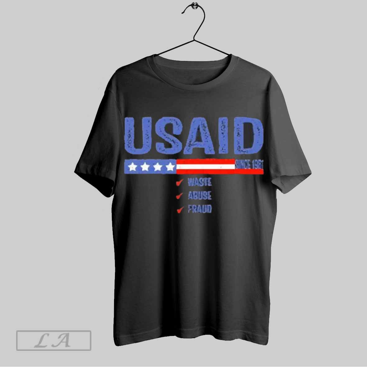 Top Usaid Waste Abuse Fraud Since 1961 Doge 2025 T Shirt Hoodie, Sweatshirt | CoreVibeTees.com