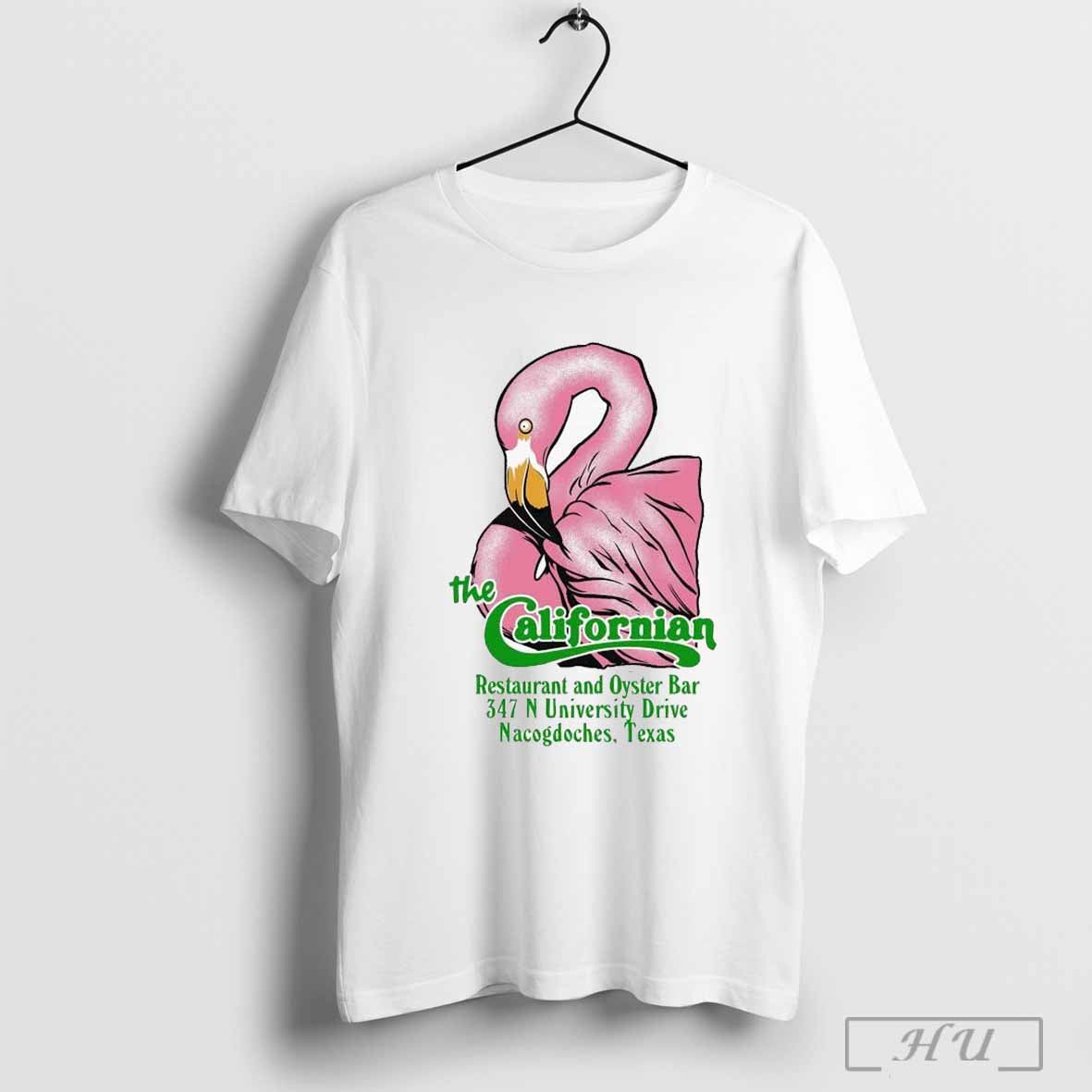 The Californian Restaurant And Oyster Bar 347 N University Drive Nacogdoches Texas T Shirt Hoodie, Sweatshirt