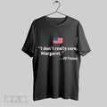 Top I Dont Really Care Margaret Minimalist Jd Vance Us 2025 Unisex Sweatshirt T Shirt Hoodie | CoreVibeTees.com