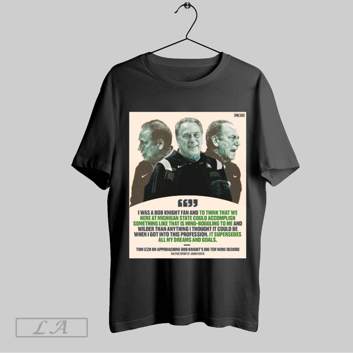 Top I Was A Bob Knight Fan And To Think That We Here At Michigan State Could Accomplish Something Tom Izzo Poster Unisex...