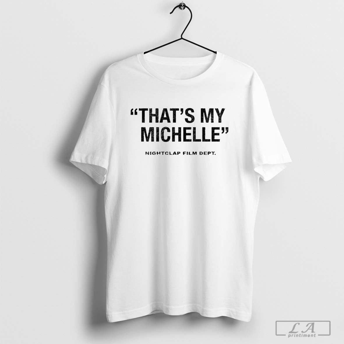 Thatâ€™s My Michelle Nightclap Film Dept Tee Hoodie, Sweatshirt | CoreVibeTees.com
