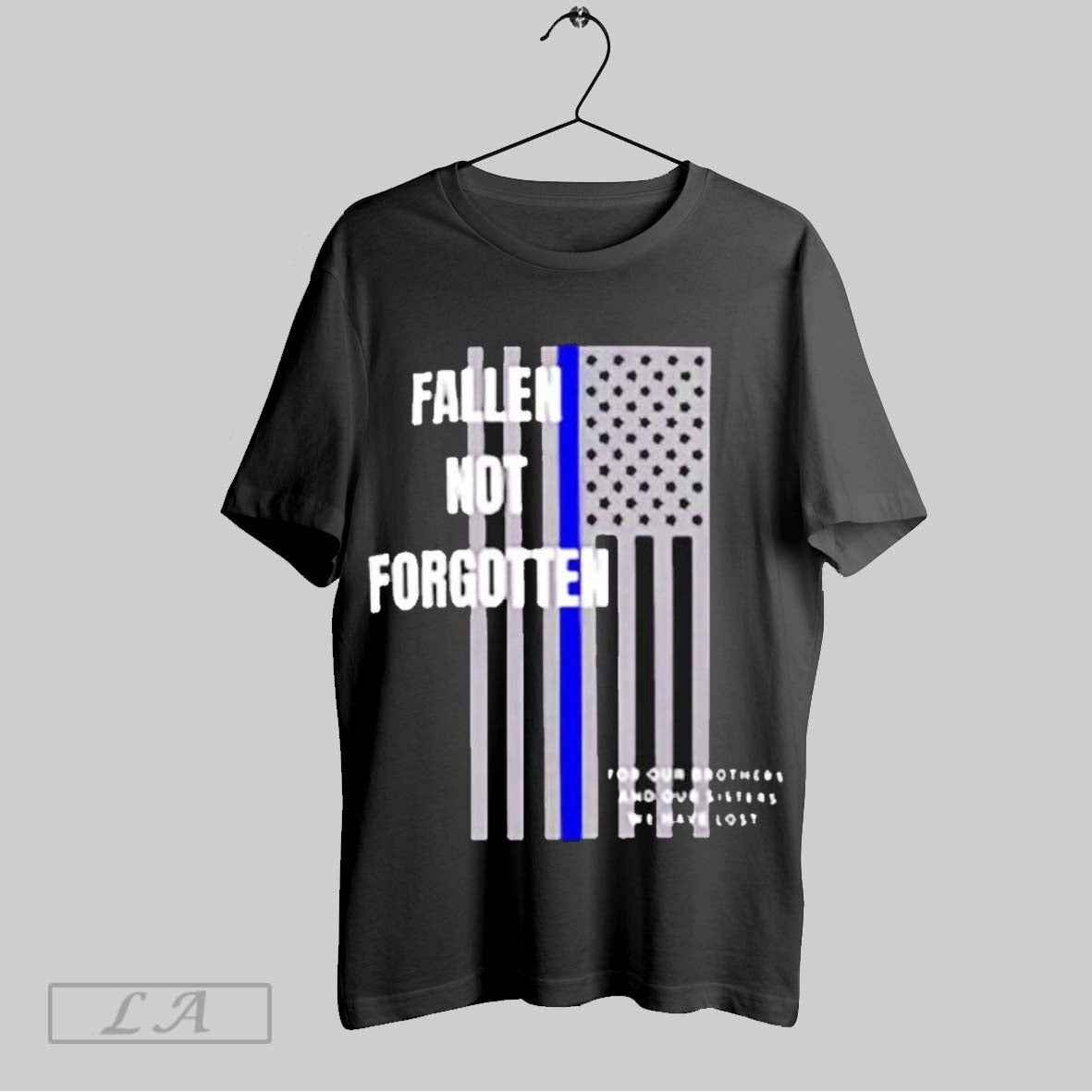 Top Fallen Not Forgotten For Our Brothers And Our Sisters We Lost Sweatshirt T Shirt Hoodie | CoreVibeTees.com