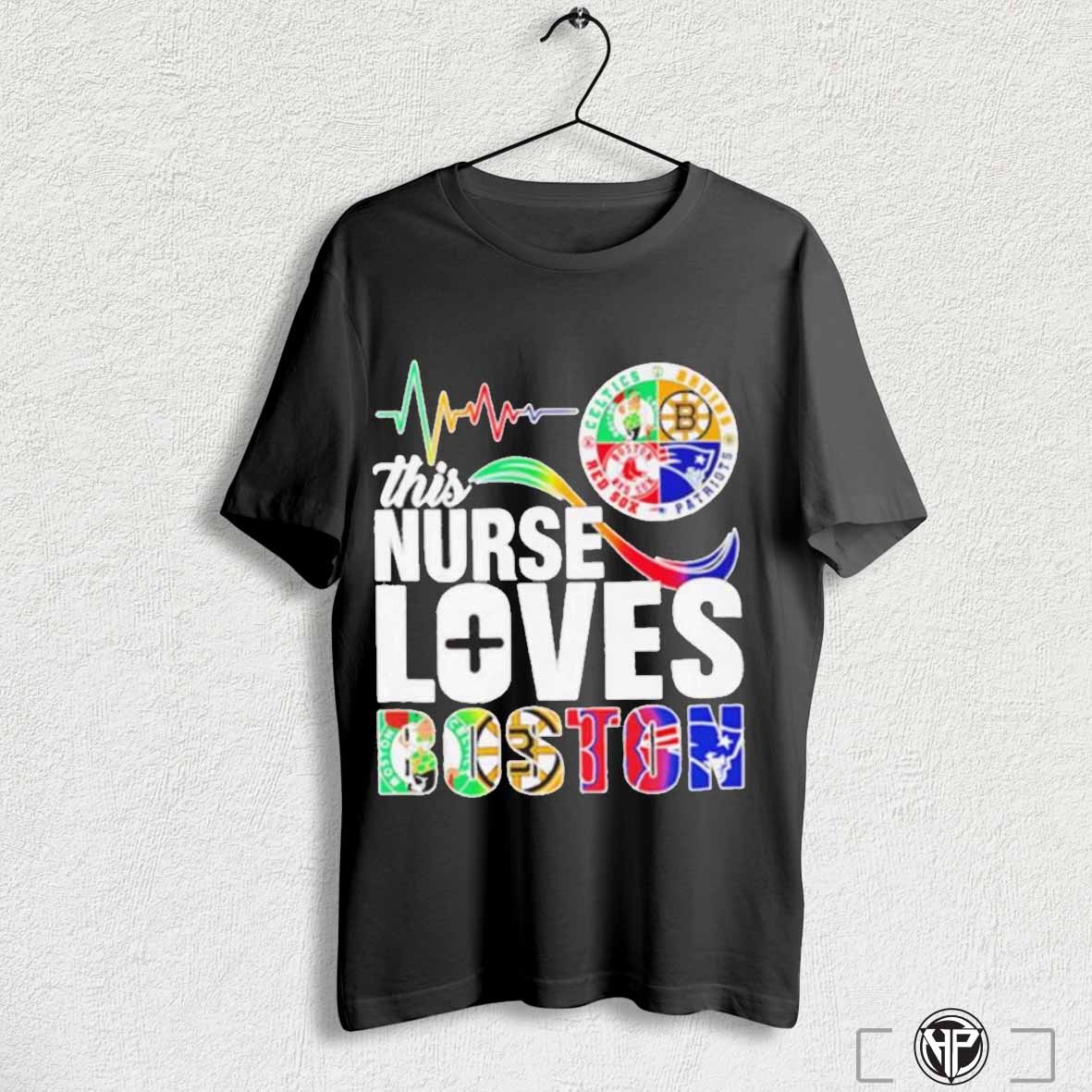 This Nurse Loves Boston Sports 2024 Shirt Sweatshirt Hoodie | CoreVibeTees.com
