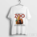 They Bought A Zoo And You’re Laughing T-Shirt Hoodie, Sweatshirt | CoreVibeTees.com