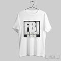 Top Fbi Firm Believer In Jesus T Shirt Hoodie, Sweatshirt | CoreVibeTees.com
