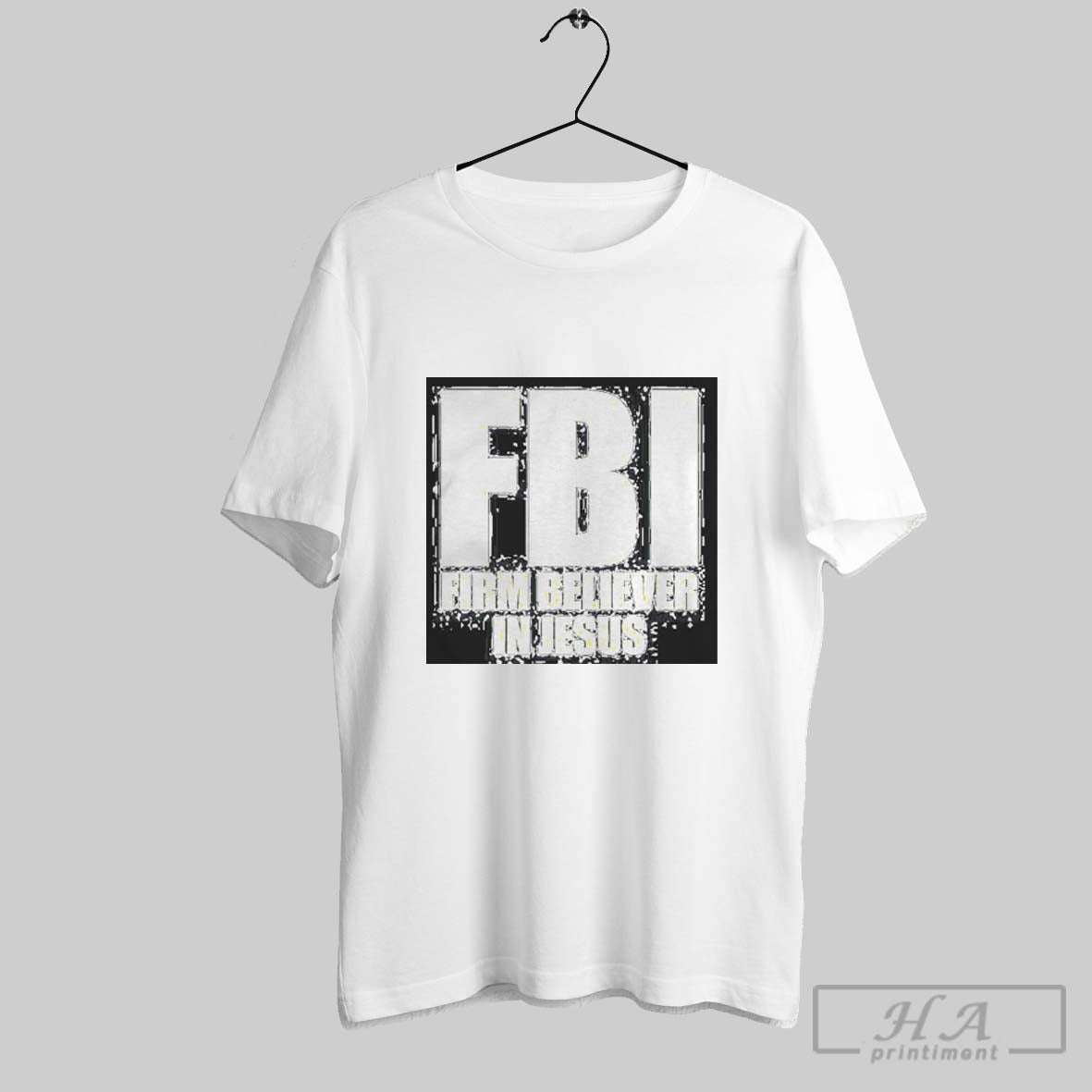 Top Fbi Firm Believer In Jesus T Shirt Hoodie, Sweatshirt | CoreVibeTees.com