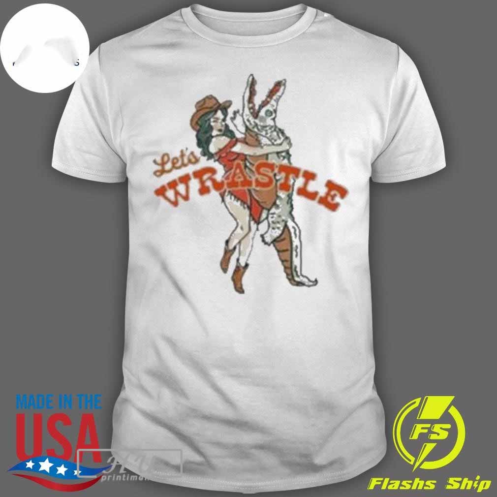 Top Let's Wrastle Cowgirl T-shirt Hoodie, Sweatshirt | CoreVibeTees.com