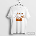 Texas Longhorns Football DBU T-shirt Hoodie, Sweatshirt | CoreVibeTees.com